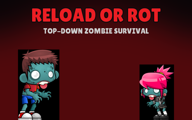 Reload or Rot